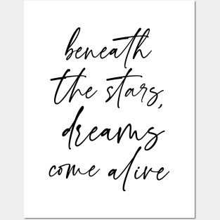 Beneath the Stars, Dreams Come Alive Posters and Art